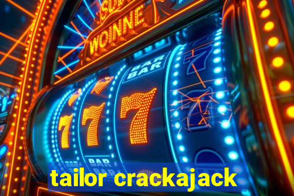 tailor crackajack