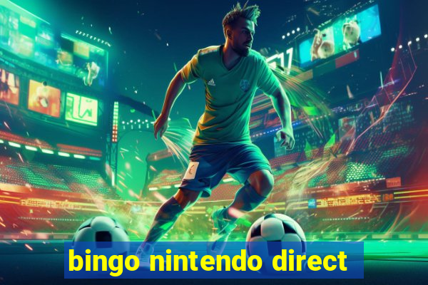 bingo nintendo direct