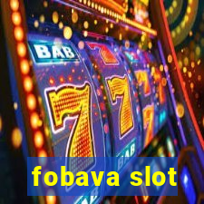 fobava slot