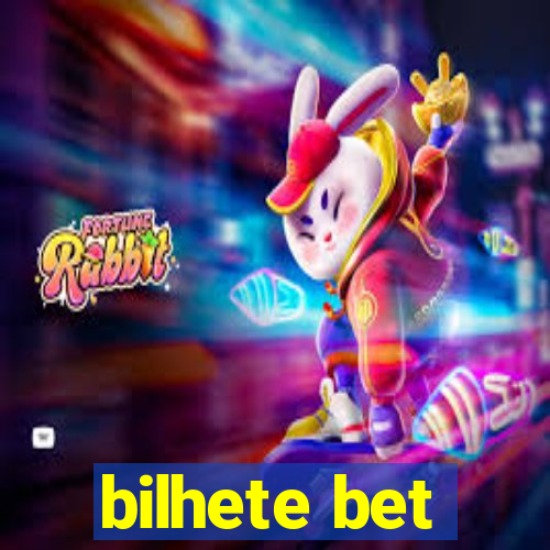 bilhete bet