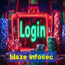 blaze infosec