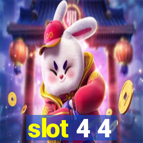 slot 4 4