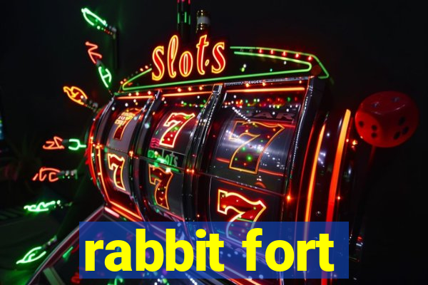 rabbit fort