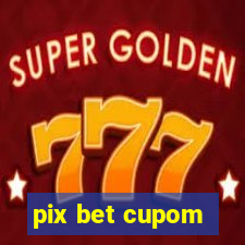 pix bet cupom