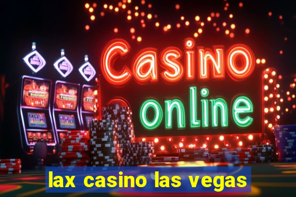 lax casino las vegas