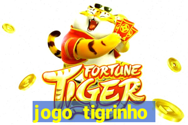 jogo tigrinho plataforma nova