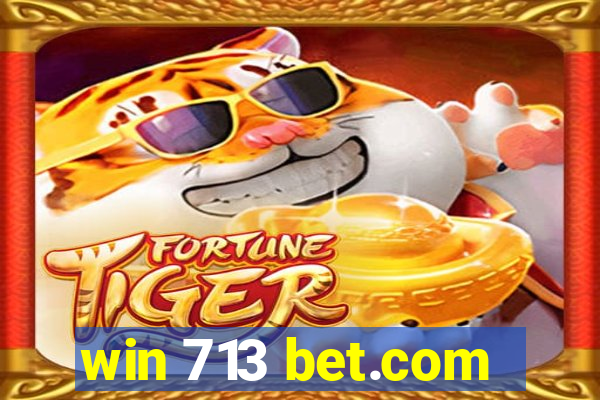 win 713 bet.com