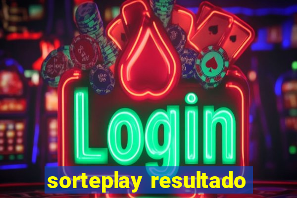 sorteplay resultado