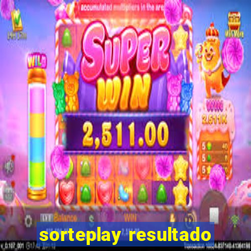 sorteplay resultado