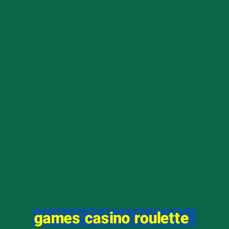 games casino roulette