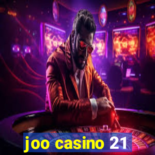 joo casino 21