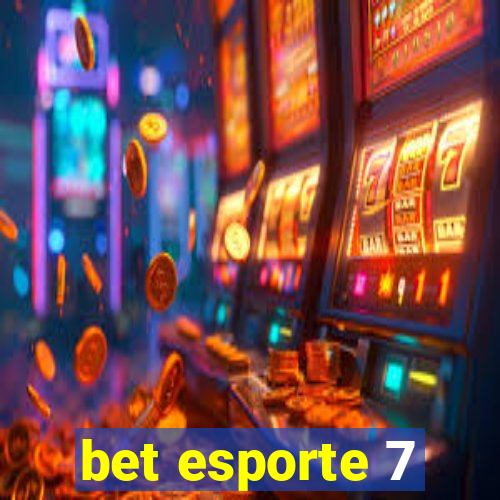 bet esporte 7