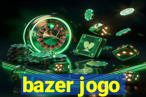 bazer jogo