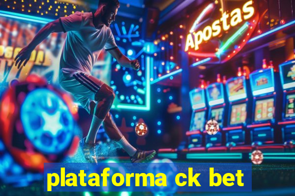 plataforma ck bet