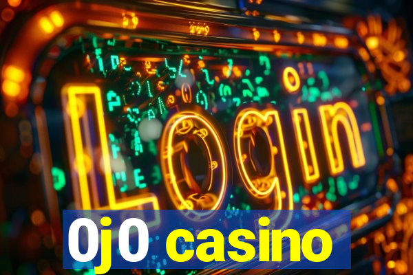 0j0 casino