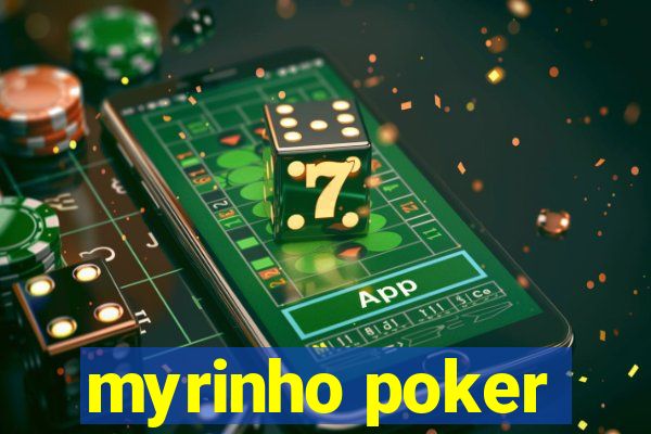 myrinho poker