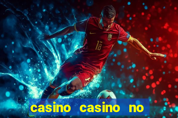 casino casino no deposit bonus