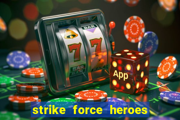 strike force heroes 2 hacked