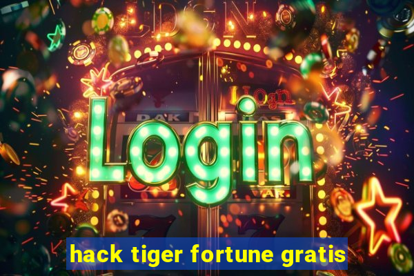 hack tiger fortune gratis