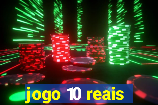 jogo 10 reais