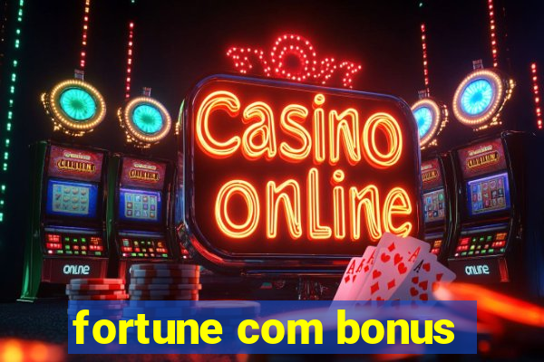 fortune com bonus