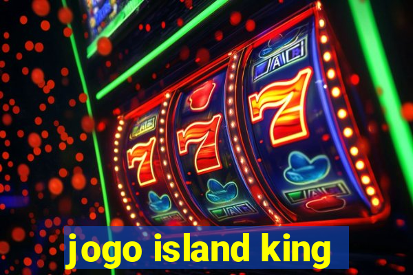 jogo island king