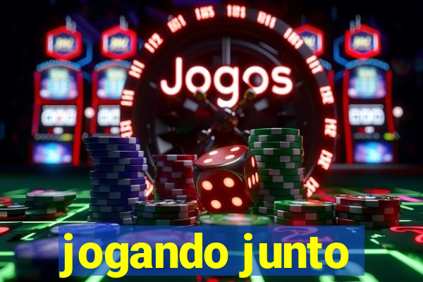 jogando junto