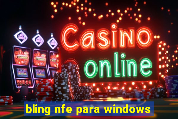 bling nfe para windows