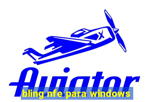 bling nfe para windows