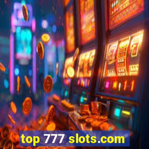 top 777 slots.com