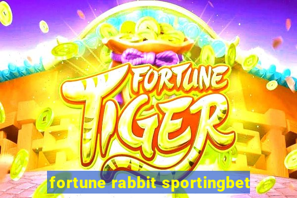 fortune rabbit sportingbet