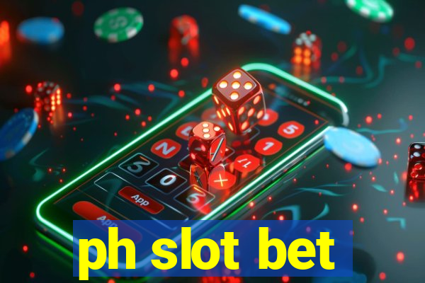 ph slot bet