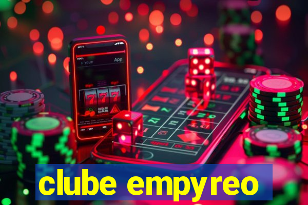 clube empyreo