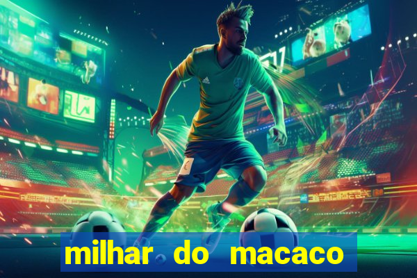 milhar do macaco que mais saem no jogo do bicho