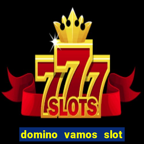 domino vamos slot crash poker