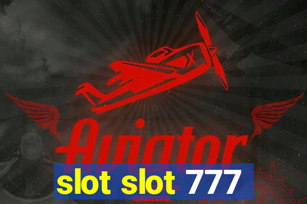 slot slot 777