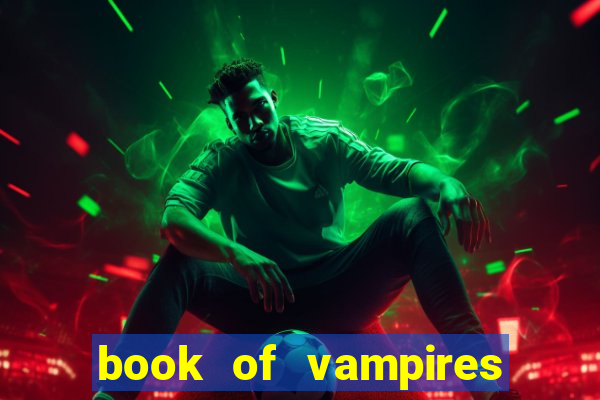 book of vampires slot free play