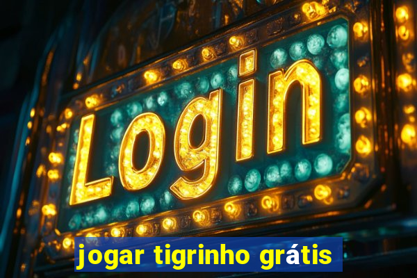 jogar tigrinho grátis