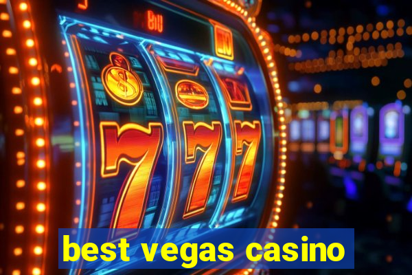 best vegas casino