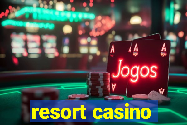 resort casino