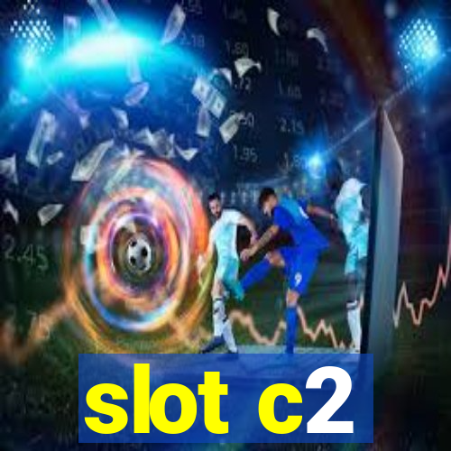 slot c2