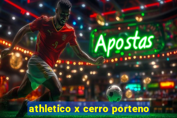 athletico x cerro porteno