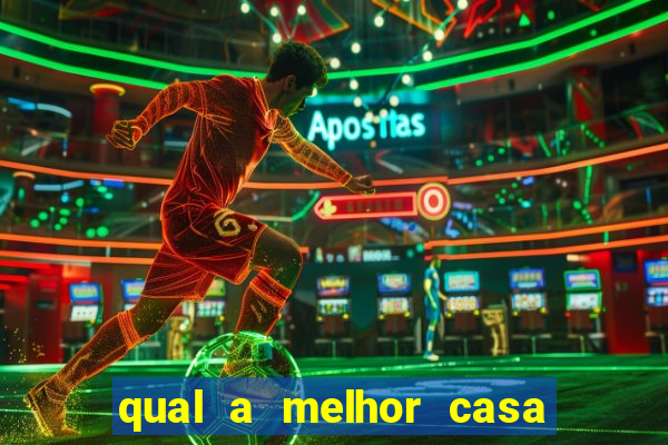 qual a melhor casa de aposta do brasil