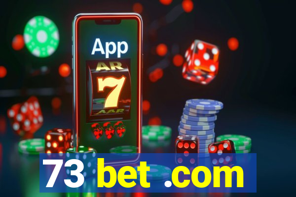 73 bet .com