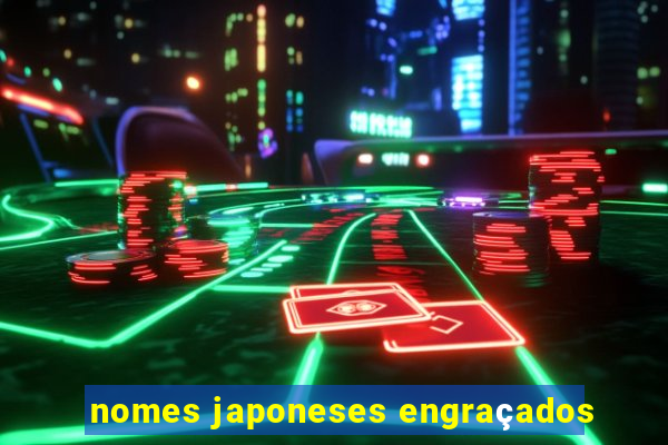 nomes japoneses engraçados