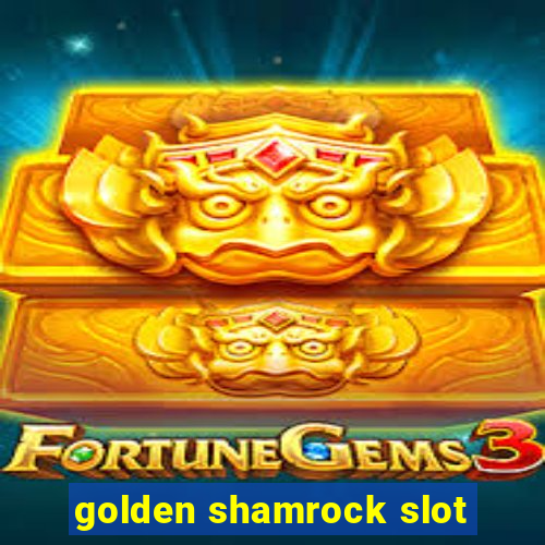 golden shamrock slot