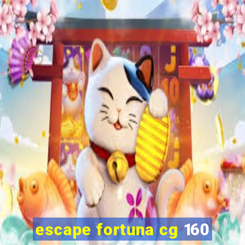 escape fortuna cg 160