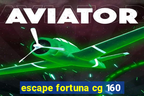 escape fortuna cg 160