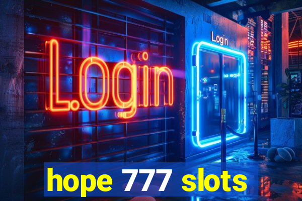 hope 777 slots