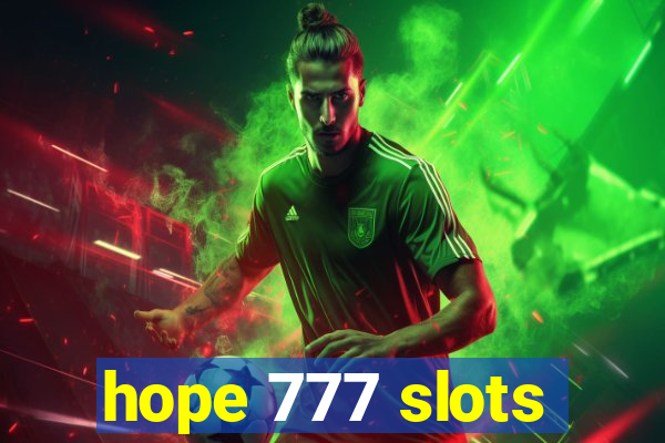 hope 777 slots